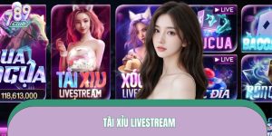 Tài Xỉu Livestream – Cược Xúc Xắc Hấp Dẫn, Thưởng Liên Tục
