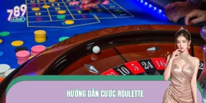 Hướng Dẫn Cược Roulette – Cách Đặt Cửa Ít Rủi Ro Cho Newbie
