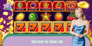 Mẹo Quay Hũ Thắng Lớn – Bóc Tách Cách Săn Jackpot Thực Tế
